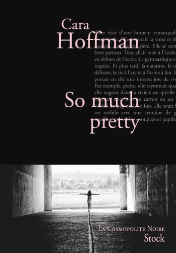 Stock image for So much pretty [Paperback] Hoffman, Cara for sale by LIVREAUTRESORSAS