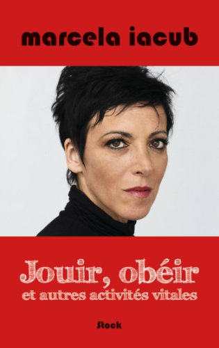 Stock image for Jouir, Obir Et Autres Activits Vitales : Chroniques De Libration for sale by RECYCLIVRE