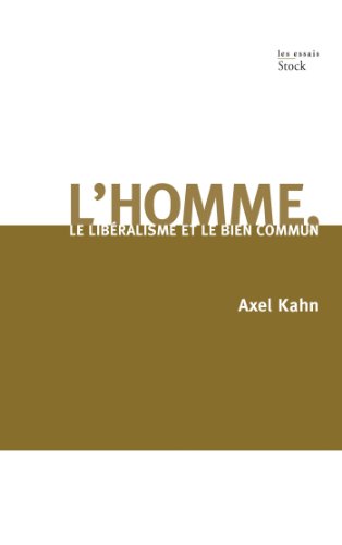 Beispielbild fr L'homme. le libralisme et le bien commun zum Verkauf von Ammareal