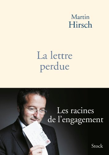 Beispielbild fr La lettre perdue - Les racines de l'engagement zum Verkauf von Ammareal