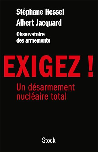 Stock image for EXIGEZ: Un dsarmement nuclaire total for sale by Librairie Th  la page