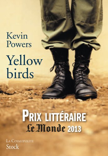 Stock image for Yellow birds: Traduit de l'anglais (Etats-Unis) par Emmanuelle et Philippe Aronson for sale by Better World Books