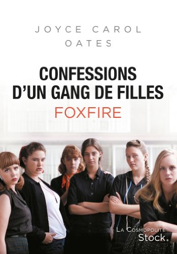 9782234074781: Confessions d'un gang de filles: Foxfire