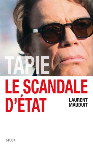 Imagen de archivo de Tapie, le scandale d'Etat a la venta por medimops