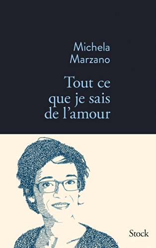 Beispielbild fr Tout ce que je sais de l'amour zum Verkauf von medimops