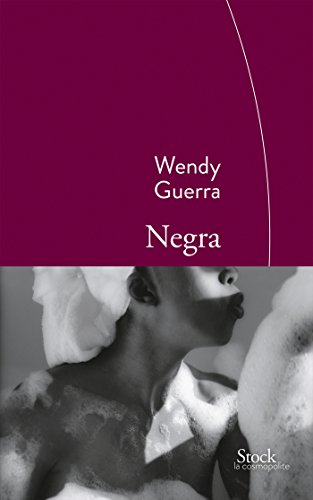 Beispielbild fr Negra: Traduit de l'espagnol (Cuba) par Marianne Millon zum Verkauf von medimops