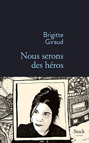 9782234077591: NOUS SERONS DES HEROS (French Edition)