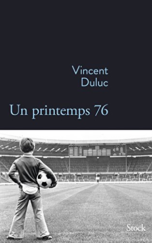 Stock image for Un printemps 76 for sale by Ammareal