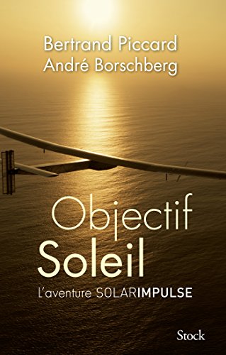 Beispielbild fr Objectif Soleil: Deux hommes et un avion zum Verkauf von Ammareal