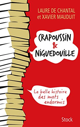 Beispielbild fr Crapoussin et Niguedouille, la belle histoire des mots endormis zum Verkauf von medimops