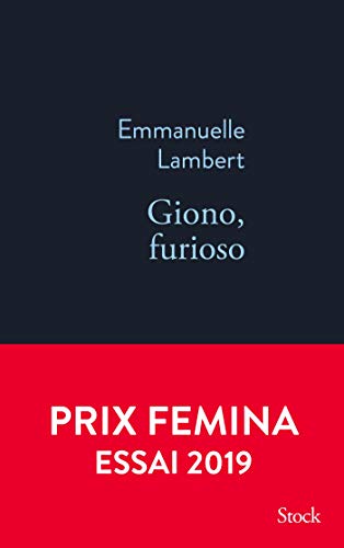 Beispielbild fr Giono, furioso - Prix Femina Essai 2019 zum Verkauf von Ammareal