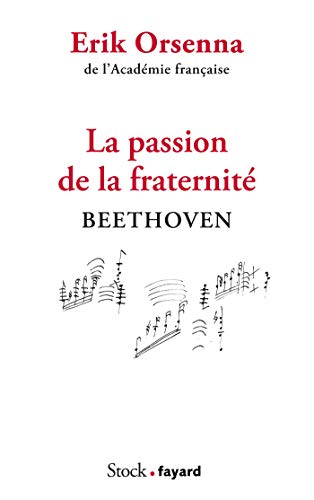 Beispielbild fr La passion de la fraternit : Beethoven zum Verkauf von WorldofBooks
