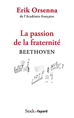 9782234090149: La passion de la fraternit: Beethoven