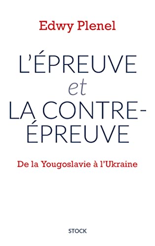 Beispielbild fr L'preuve et la contre-preuve: De la Yougoslavie  l'Ukraine zum Verkauf von Ammareal
