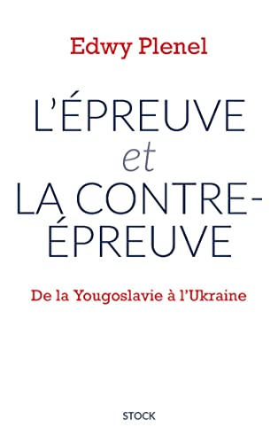 Imagen de archivo de L'preuve et la contre-preuve: De la Yougoslavie  l'Ukraine a la venta por Ammareal