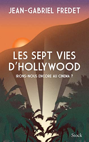 Stock image for Les sept vies d'Hollywood for sale by Ammareal