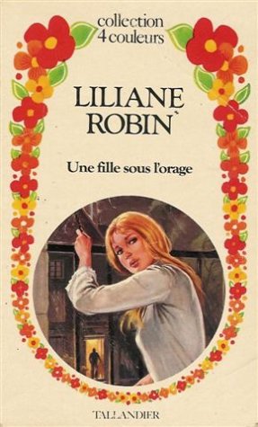 Imagen de archivo de Une fille sous l'orage : Collection : 4 couleurs n 3 a la venta por Librairie Th  la page