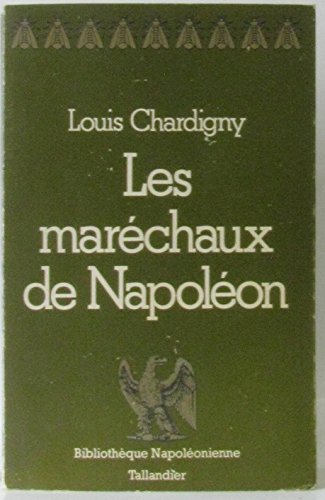 Les Maréchaux de Napoléon