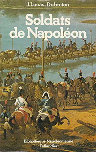 Les soldats de Napoleon