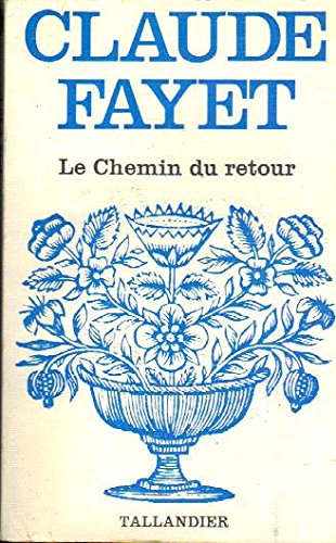 Beispielbild fr LE CHEMIN DU RETOUR zum Verkauf von Librairie rpgraphic