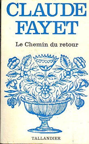 Stock image for LE CHEMIN DU RETOUR for sale by Librairie rpgraphic