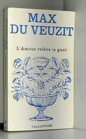 Stock image for L'Amour relve le gant for sale by medimops