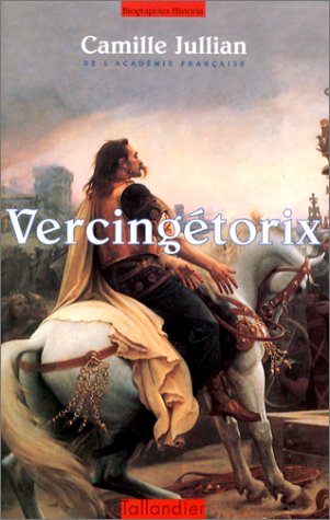 Stock image for Vercingtorix. Collection : Figures de Proue. for sale by AUSONE