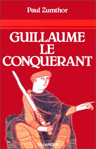 Beispielbild fr Guillaume le Conqurant zum Verkauf von Ammareal