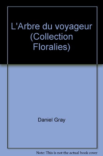 Stock image for L'Arbre du voyageur (Collection Floralies) for sale by Librairie Th  la page