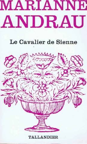 Stock image for LE CAVALIER DE SIENNE for sale by Librairie rpgraphic