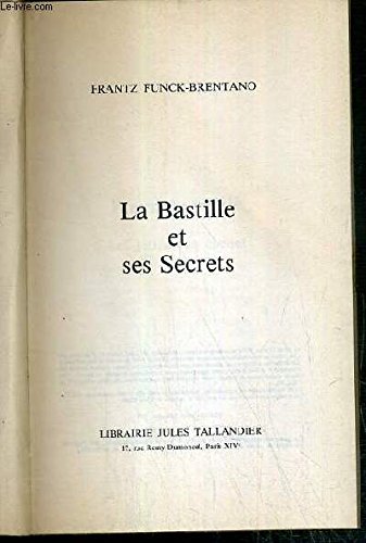 Imagen de archivo de La Bastille et ses secrets a la venta por Ammareal