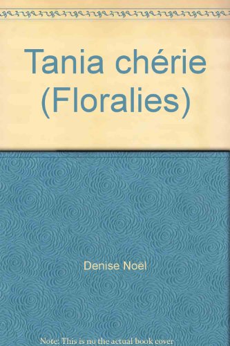 Stock image for Tania chrie (Floralies) for sale by Librairie Th  la page