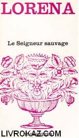 Stock image for Le Seigneur sauvage (Floralies) for sale by Librairie Th  la page