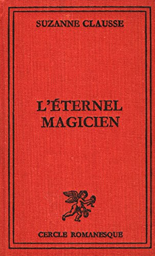 Stock image for L'ternel magicien for sale by Ammareal