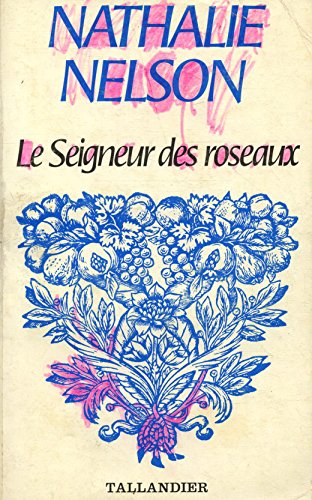 Stock image for Le Seigneur des roseaux (Floralies) for sale by Librairie Th  la page