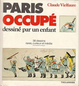 Beispielbild fr Paris occup : Dessins rares, curieux et indits zum Verkauf von Ammareal