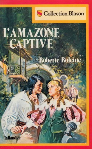 Stock image for L'Amazone captive for sale by Librairie Th  la page