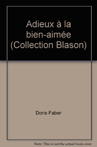 Imagen de archivo de Adieux  la bien-aime (Collection Blason) a la venta por Librairie Th  la page