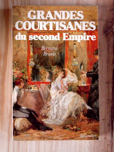 9782235011037: Grandes courtisanes du Second Empire