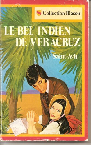 9782235011082: Le Bel Indien de Veracruz (Collection Blason)