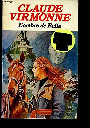 Stock image for L'ombre de Bella for sale by Ammareal
