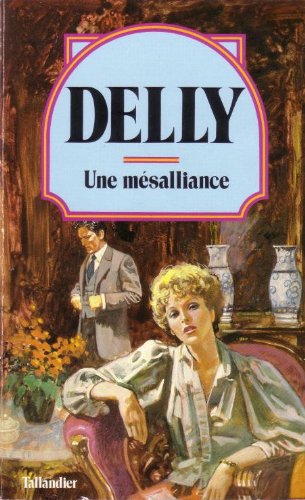 9782235011389: Une mesalliance (Tal.Delly)