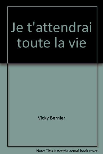 Stock image for Je t'attendrai toute la vie (Arc-en-ciel) for sale by Librairie Theatrum Mundi