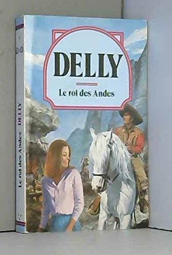 9782235013604: Le roi des andes (Tal.Delly)