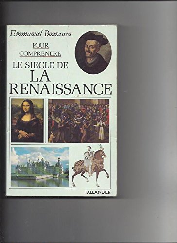 Imagen de archivo de Pour comprendre le sicle de la Renaissance a la venta por Ammareal