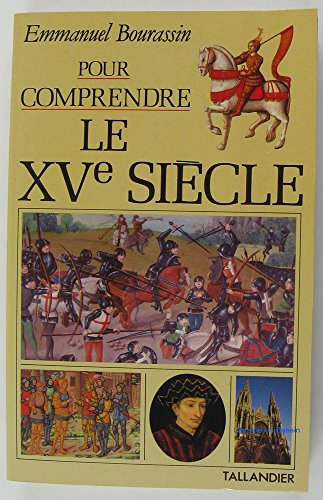 Imagen de archivo de Pour comprendre le XVe sicle a la venta por medimops