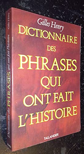 Stock image for Dictionnaire des expressions n es de l'histoire Henry, Gilles for sale by LIVREAUTRESORSAS