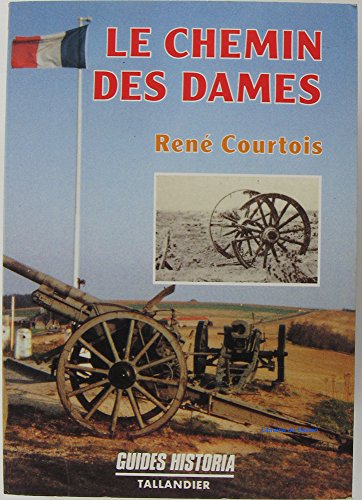Beispielbild fr LE CHEMIN DES DAMES (HISTOIRE) zum Verkauf von Books From California