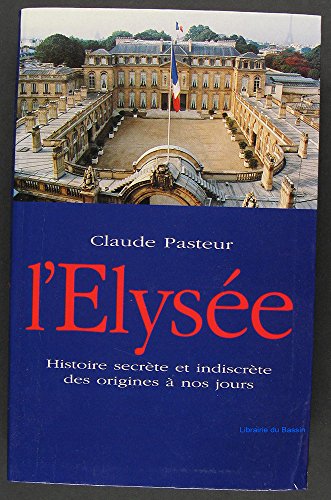 Beispielbild fr L'Elyse zum Verkauf von A TOUT LIVRE