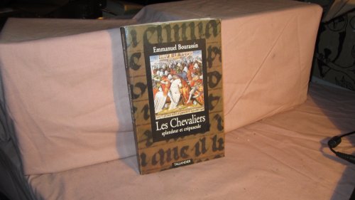 Les Chevaliers Splendeur et Crépuscule (1302-1527)